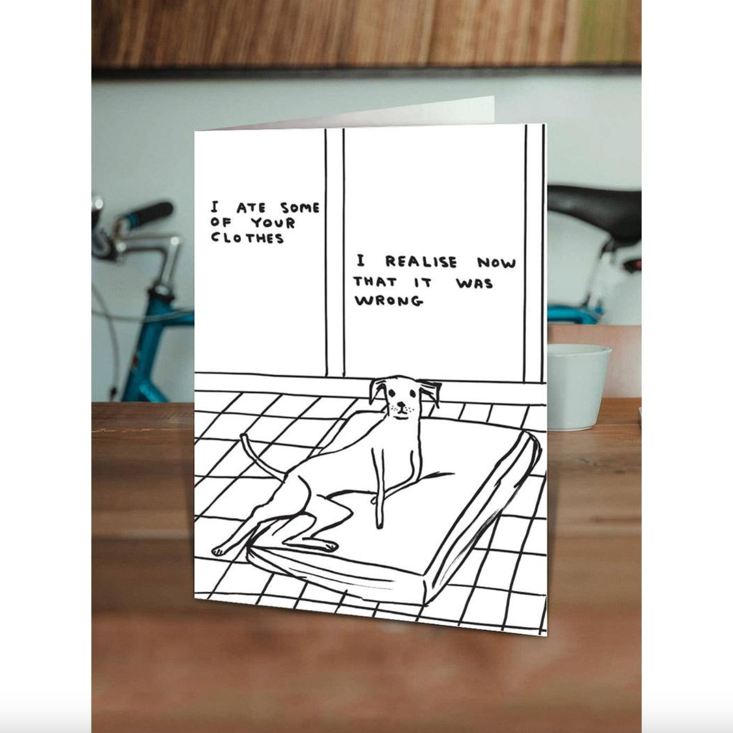 Funny David Shrigley Greetings Card | Ate Your Clothes